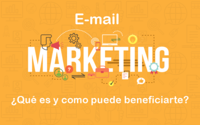 ¿Qué es el email marketing y cómo puede beneficiarte?
